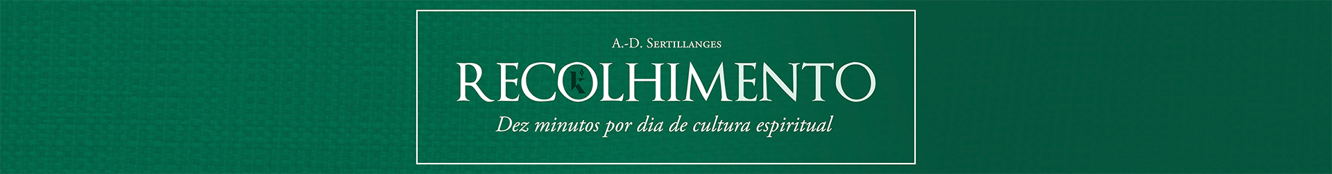 Recolhimento, A.–D. Sertillanges