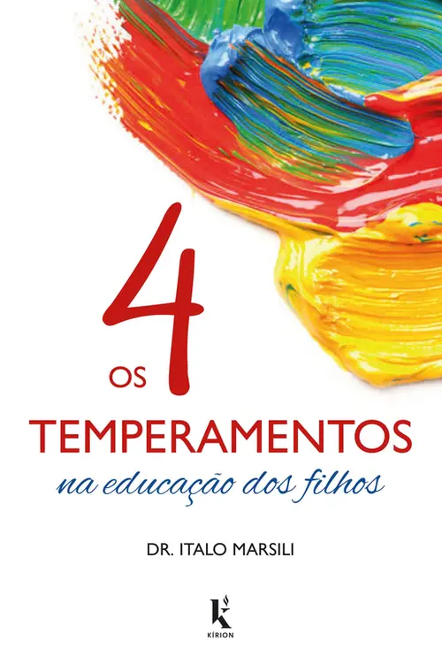 Os 4 temperamentos na educação dos filhos