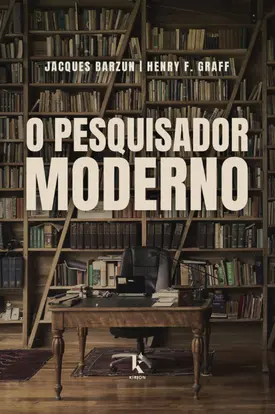 O pesquisador moderno