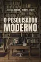 O pesquisador moderno