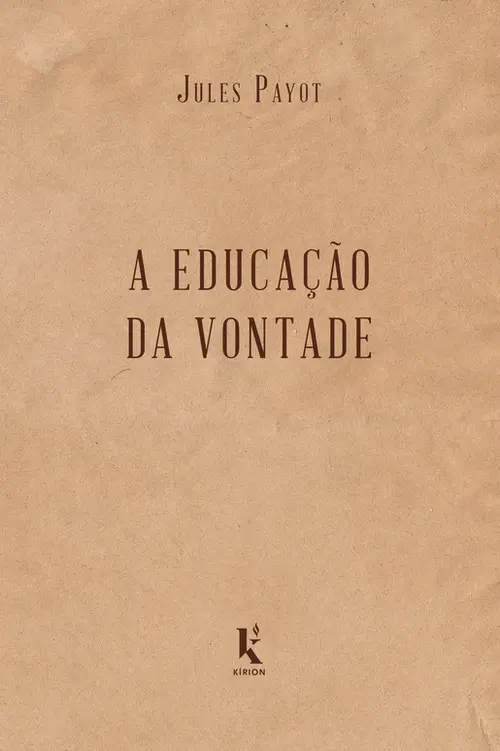 A educação da vontade