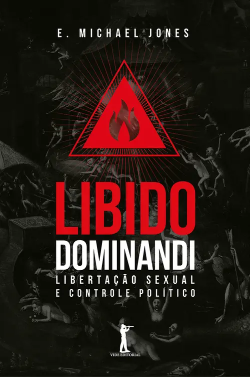 Libido Dominandi: Libertação sexual e controle político
