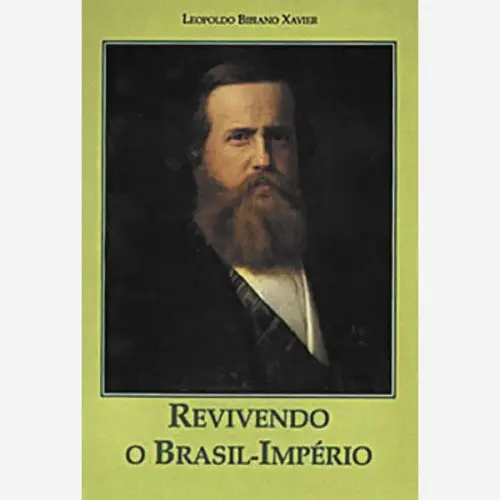 Revivendo o Brasil-Império