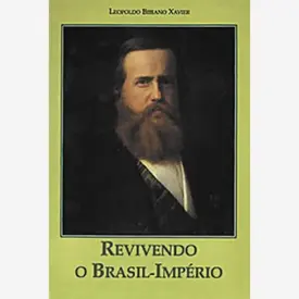 Revivendo o Brasil-Império