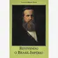 Revivendo o Brasil-Império