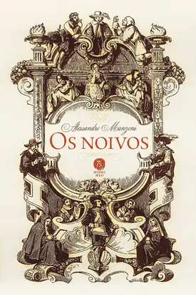 Os noivos: seguido de A história da coluna infame