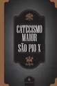 Catecismo maior de São Pio X