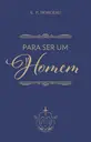 Para ser um homem
