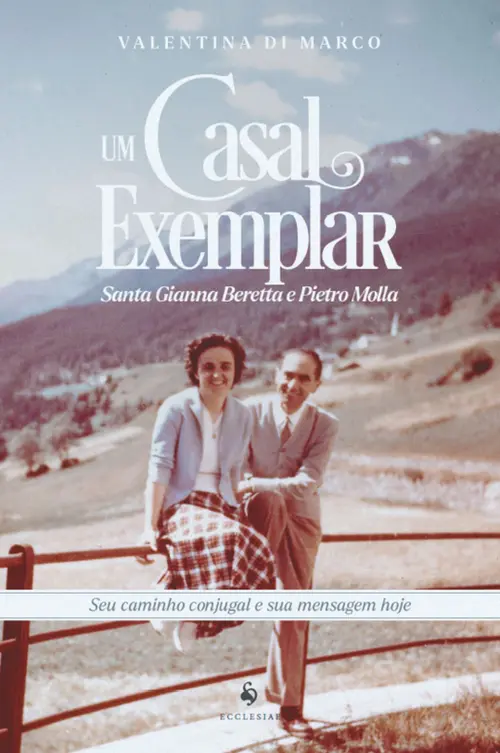 Um casal exemplar: Santa Gianna Beretta e Pietro Molla