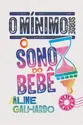 O mínimo sobre o sono do bebê
