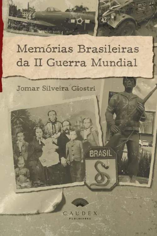Memórias Brasileiras da II Guerra Mundial