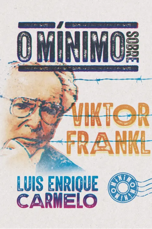 O mínimo sobre Viktor Frankl
