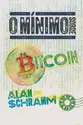 O mínimo sobre Bitcoin