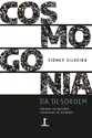 Cosmogonia da Desordem: Exegese do declínio espiritual do Ocidente