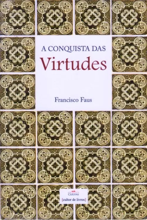 A Conquista das Virtudes