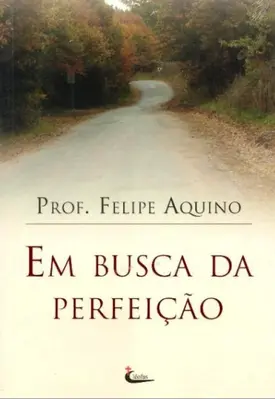 Em Busca da Perfeição