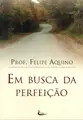 Em Busca da Perfeição