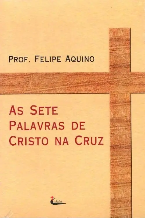 As Sete Palavras de Cristo na Cruz