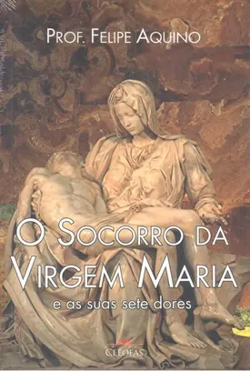 O Socorro da Virgem Maria e as Suas Sete Dores