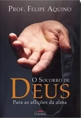 O Socorro de Deus Para as Aflições da Alma