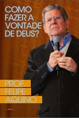 Como Fazer a Vontade de Deus?