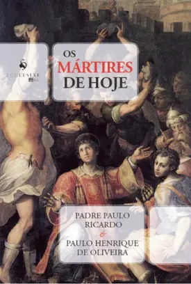 Os Mártires de Hoje