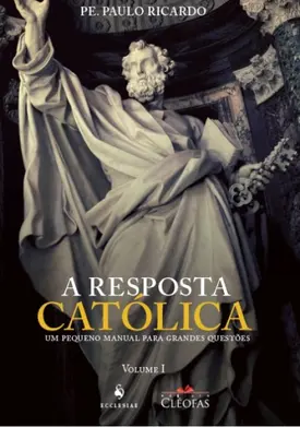 A Resposta Católica - 3 Edição