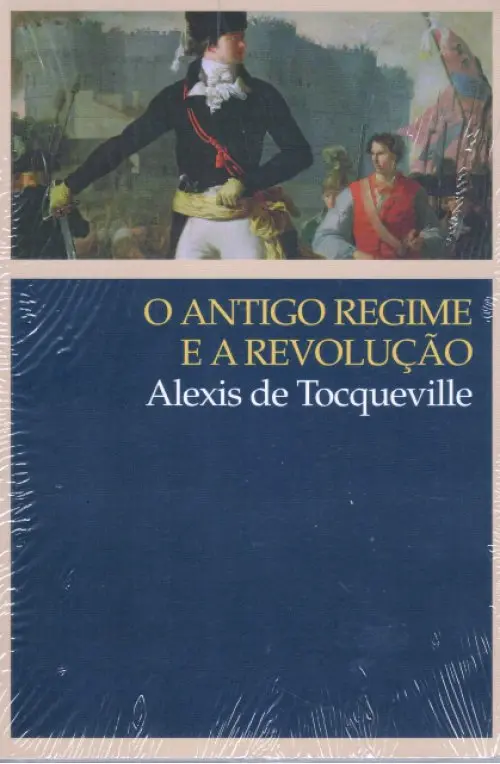 O Antigo Regime e a Revolução