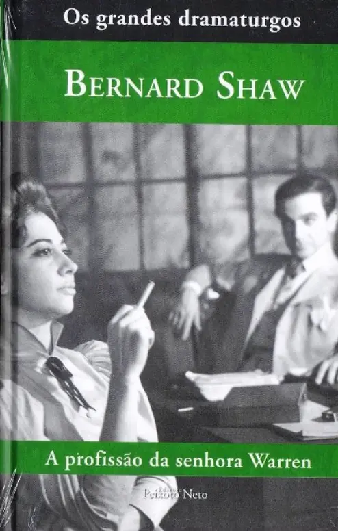 Coleção os grandes dramaturgos - A Profissão da Senhora Warren
