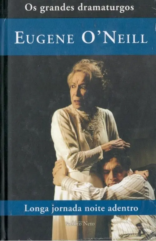Coleção os grandes dramaturgos - Longa Jornada Noite Adentro