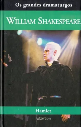 Coleção os grandes dramaturgos - Hamlet (Peixoto Neto)