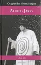 Coleção os grandes dramaturgos - Ubu Rei
