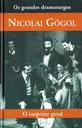 Coleção os grandes dramaturgos - O Inspetor Geral