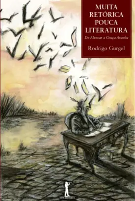 Muita Retórica - Pouca Literatura