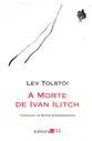 A Morte de Ivan Ilicht (Editora 34)