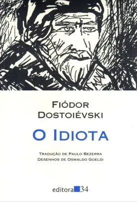 O Idiota (Editora 34)