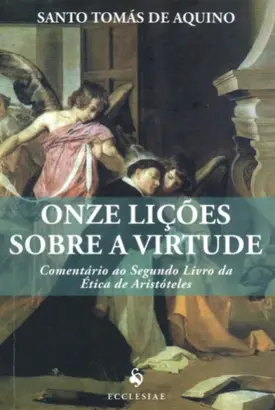Onze Lições Sobre a Virtude (edição antiga)