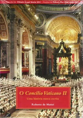 O Concílio Vaticano ll - Uma história nunca escrita (Ambientes e Costumes)