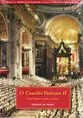 O Concílio Vaticano ll - Uma história nunca escrita (Ambientes e Costumes)