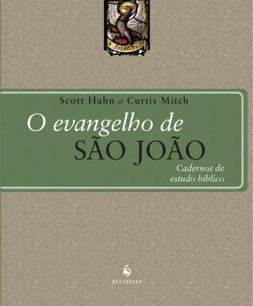 O Evangelho de São João - Cadernos de Estudo Bíblico