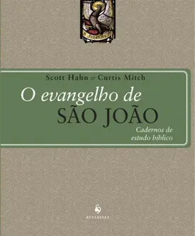 O Evangelho de São João - Cadernos de Estudo Bíblico