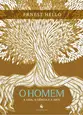 O Homem - A Vida, A Ciência e A Arte