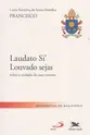Carta Encíclica Laudato Si', Louvado Sejas - Sobre o Cuidado da Casa Comum