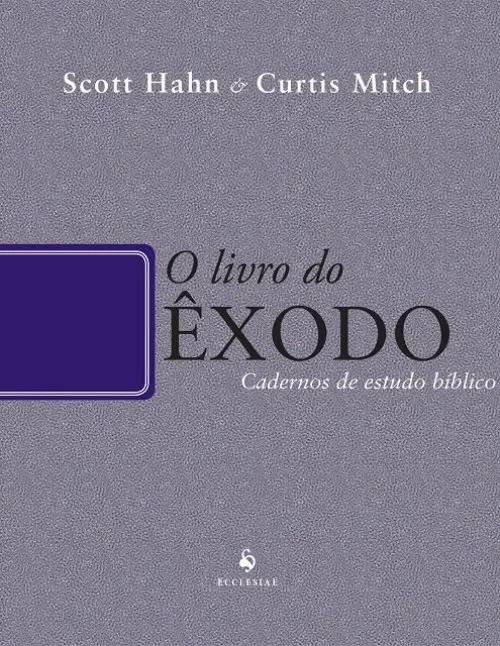 O Livro do Êxodo - Cadernos de Estudo Bíblico