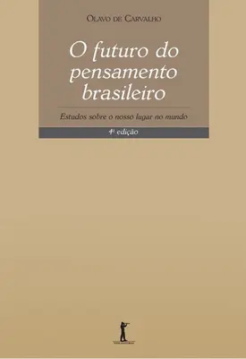 O Futuro do Pensamento Brasileiro