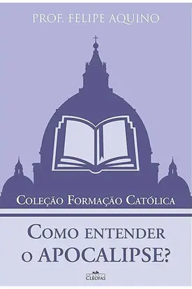 Como Entender o Apocalipse?