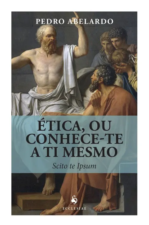 Ética, ou Conhece-te a Ti Mesmo