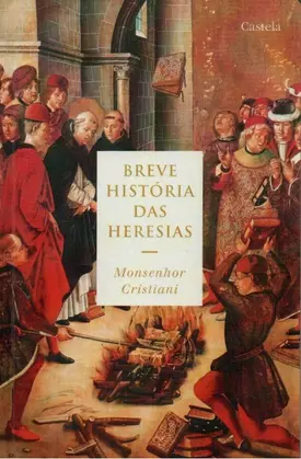 Breve História das Heresias