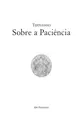 Sobre a Paciência - Edição bilíngüe