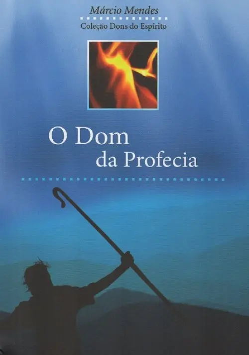 O Dom da Profecia